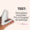 Test : le stimulateur clitoridien « Satisfyer Pro 4 Couples »